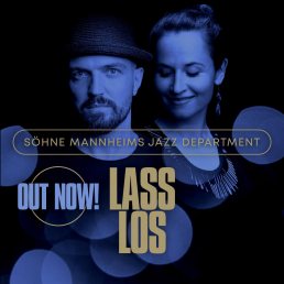 Lass Los - Söhne Mannheims Jazz Department - songwriting, production, performance (electric bass)