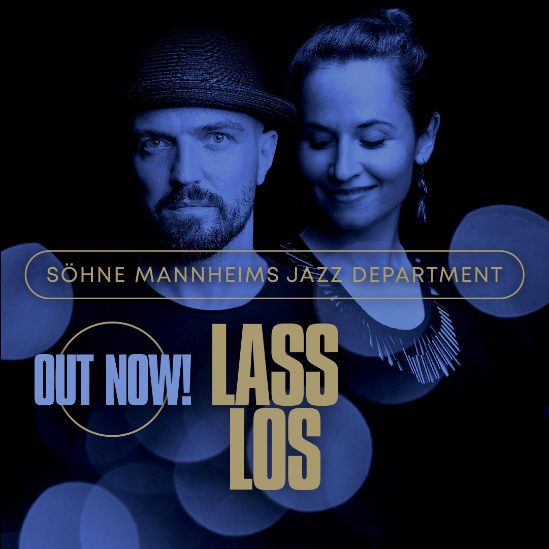 Lass Los - Söhne Mannheims Jazz Department - composer, production, performance (electric bass)