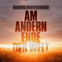 Am Andern Ende Der Welt_Soehne Mannheims