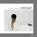 Edward Maclean’s Adoqué released!