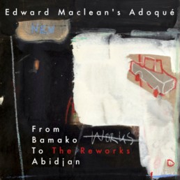 Edward Maclean From Bamako To Abidjan