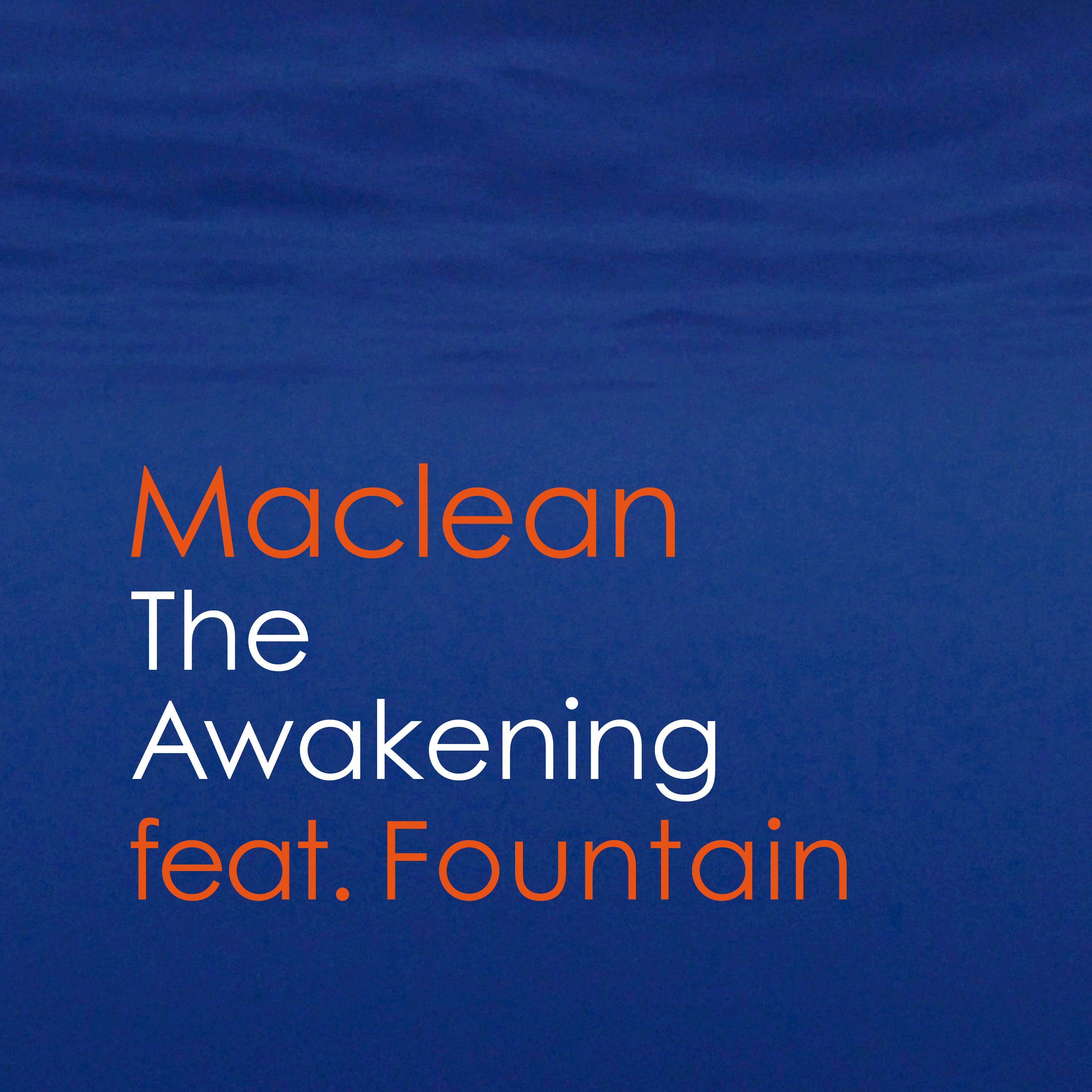 Maclean_The_Awakening_Feat_Fountain