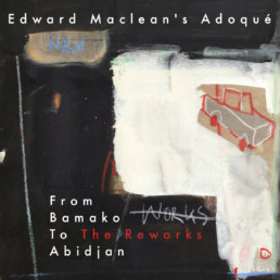 Edward Maclean From Bamako to Abidjan