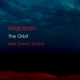 Maclean-The-Orbit-feat-Dana-Shanti